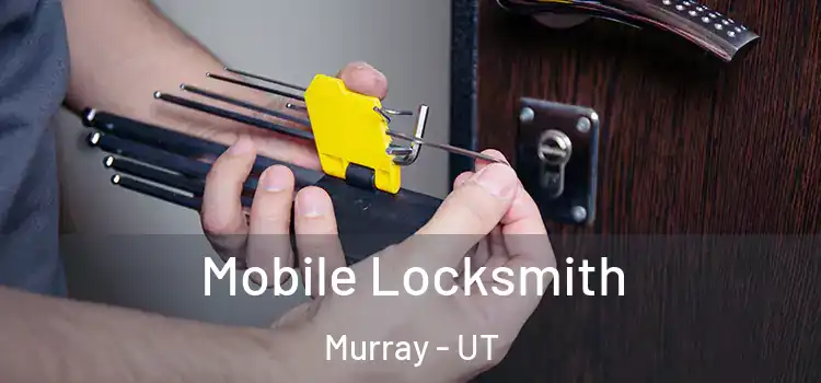 Mobile Locksmith Murray - UT